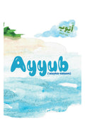 Ayyub ‘Alayhis Salaam