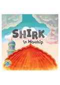 Shirk In Worship